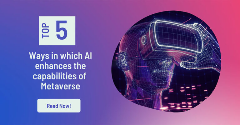 5 Ways in which AI is enhancing the Metaverse